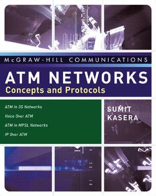 ATM Networks - Sumit Kasera - Books - McGraw-Hill Education - Europe - 9780071477321 - November 16, 2006