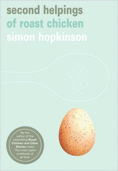 Cover for Simon Hopkinson · Second Helpings of Roast Chicken (Paperback Book) (2006)