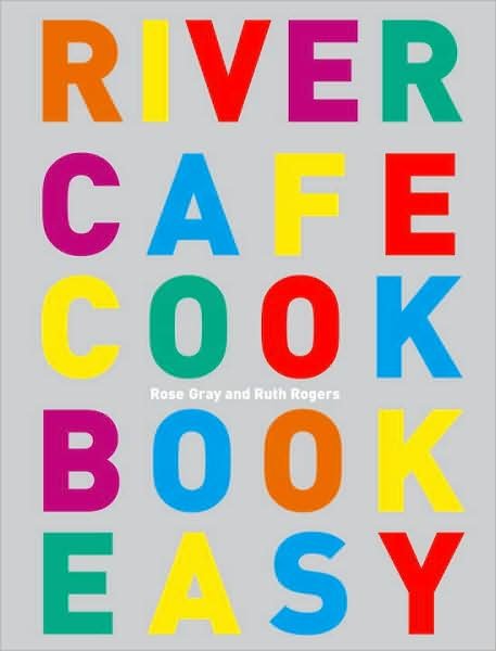 Cover for Rose Gray · River Cafe Cook Book Easy (Taschenbuch) (2008)