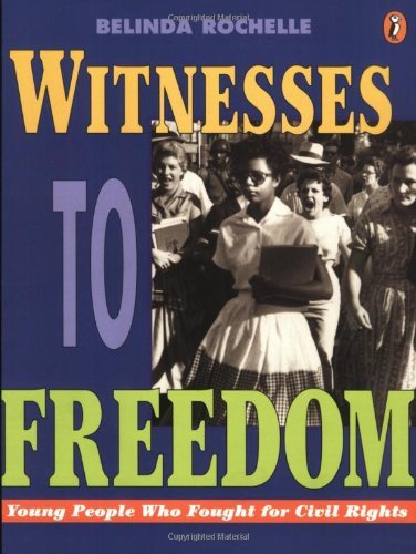 Cover for Belinda Rochelle · Witnesses to Freedom: Young People Who Fought for Civil Rights (Taschenbuch) (1997)