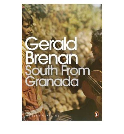 Cover for Gerald Brenan · South From Granada - Penguin Modern Classics (Paperback Book) (2008)