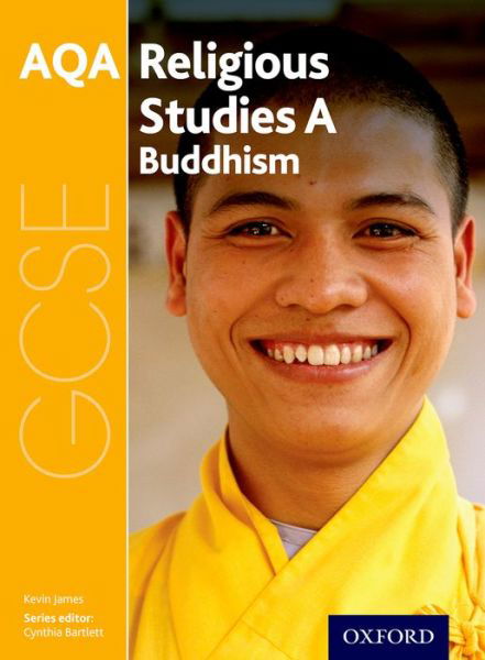 Cover for Kevin James · GCSE Religious Studies for AQA A: Buddhism - GCSE Religious Studies for AQA A (Paperback Bog) (2016)