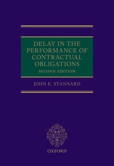 Cover for Stannard, John (, Queen's University, Belfast) · Delay in the Performance of Contractual Obligations (Hardcover Book) [2 Revised edition] (2018)