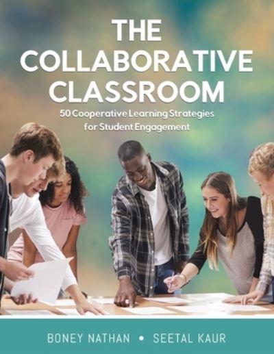 Cover for Boney Nathan · The Collaborative Classroom: 50 Cooperative Learning Strategies for Student Engagement (Paperback Book) (2021)