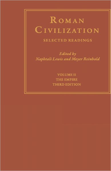 Cover for Naphtali Lewis · Roman Civilization: Selected Readings: The Empire, Volume 2 (Hardcover bog) [Third edition] (1990)