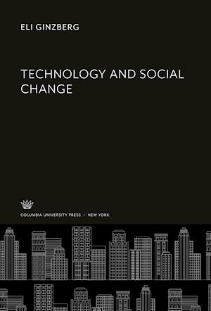 Cover for Eli Ginzberg · Technology and Social Change (N/A) (1964)