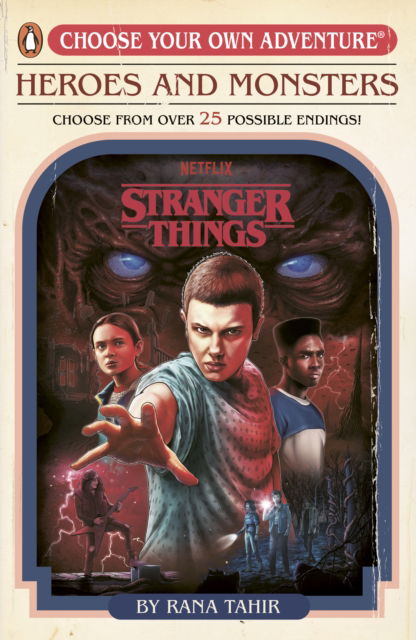 Stranger Things: Heroes and Monsters: Choose Your Own Adventure - Stranger Things - Rana Tahir - Books - Penguin Random House Children's UK - 9780241786321 - September 4, 2025
