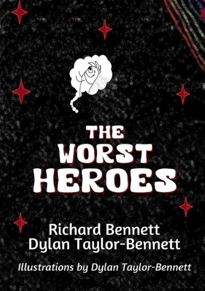 The Worst Heroes - Richard Bennett - Książki - lulu.com - 9780244855321 - 21 stycznia 2020