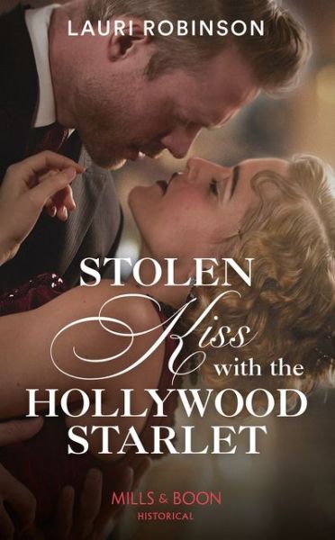 Cover for Lauri Robinson · Stolen Kiss With The Hollywood Starlet - Brides of the Roaring Twenties (Paperback Book) (2019)