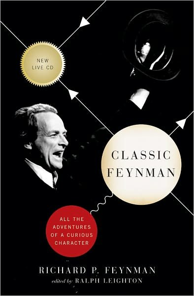 Cover for Richard P. Feynman · Classic Feynman: All the Adventures of a Curious Character (Hörbok (CD)) [Har / Com edition] (2005)