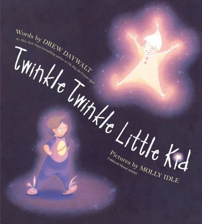 Cover for Drew Daywalt · Twinkle Twinkle Little Kid (Hardcover Book) (2021)