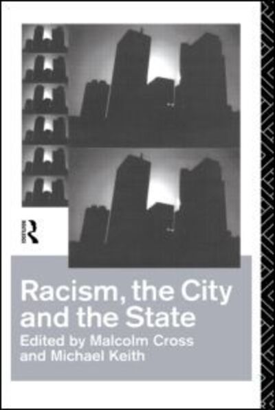 Cover for Malcolm Cross · Racism, the City and the State (Paperback Book) (1992)