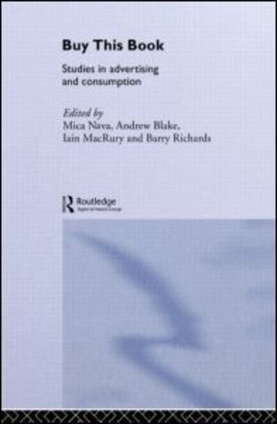 Cover for Mica Nava · Buy This Book: Studies in Advertising and Consumption (Paperback Bog) (1996)