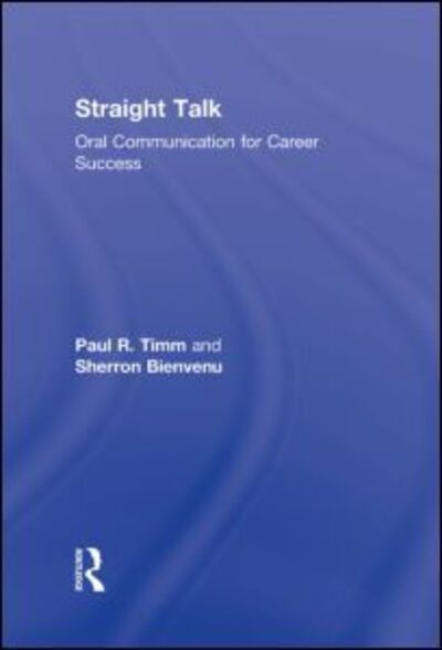 Cover for Paul R. Timm · Straight Talk: Oral Communication for Career Success (Hardcover Book) (2010)