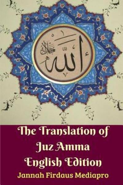 Cover for Jannah Firdaus Mediapro · The Translation of Juz Amma English Edition (Paperback Book) (2024)