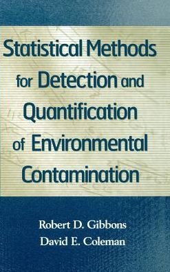 Cover for Gibbons, Robert D. (University of Illinois at Chicago) · Statistical Methods for Detection and Quantification of Environmental Contamination (Gebundenes Buch) (2001)