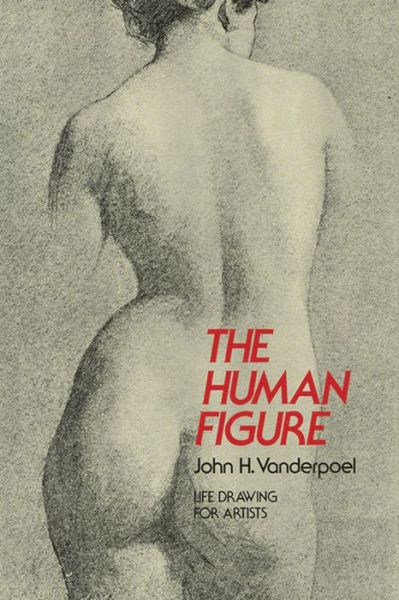 Cover for John H. Vanderpoel · The Human Figure - Dover Anatomy for Artists (Taschenbuch) [2 Revised edition] (2000)