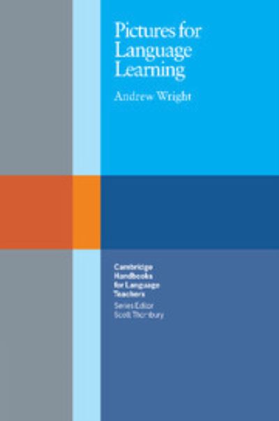 Cover for Andrew Wright · Pictures for Language Learning - Cambridge Handbooks for Language Teachers (Inbunden Bok) (1989)