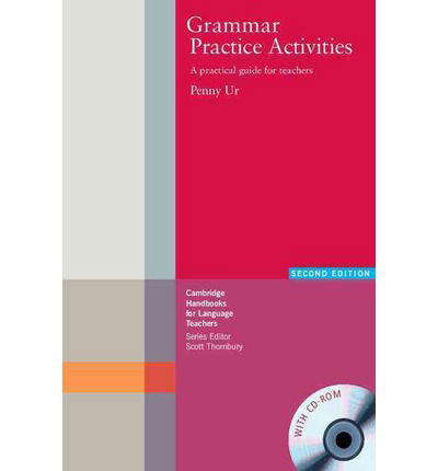 Cover for Penny Ur · Grammar Practice Activities Paperback with CD-ROM: A Practical Guide for Teachers - Cambridge Handbooks for Language Teachers (Bok) [2 Revised edition] (2009)