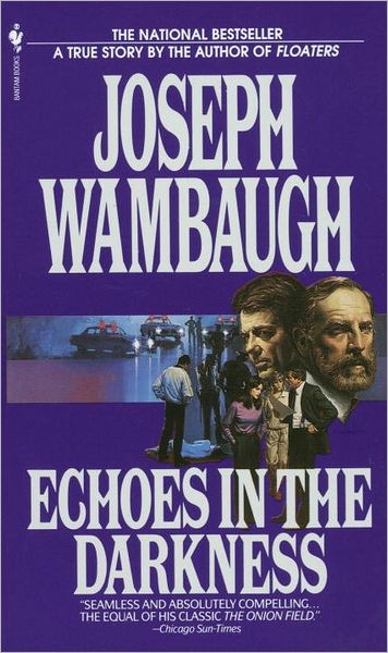 Cover for Joseph Wambaugh · Echoes in the Darkness (Pocketbok) (1987)