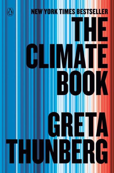 Climate Book - Greta Thunberg - Kirjat - Penguin Publishing Group - 9780593492321 - tiistai 13. helmikuuta 2024