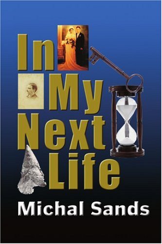 Cover for Michal Sands · In My Next Life (Paperback Book) (2005)