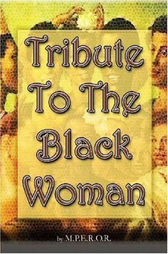 Cover for M.p.e.r.o.r. · Tribute to the Black Woman (Paperback Book) (2007)