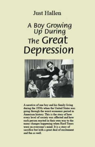 Cover for Just Hallen · A Boy Growing Up During the Great Depression (Paperback Bog) (2013)