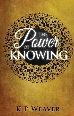 Cover for K P Weaver · Power of Knowing (Paperback Book) (2022)