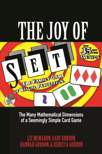 Cover for Liz McMahon · The Joy of SET: The Many Mathematical Dimensions of a Seemingly Simple Card Game (Paperback Book) (2019)