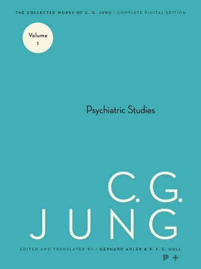 Cover for C. G. Jung · Collected Works of C. G. Jung, Volume 1 - Psychiatric Studies (Paperback Bog) (2024)