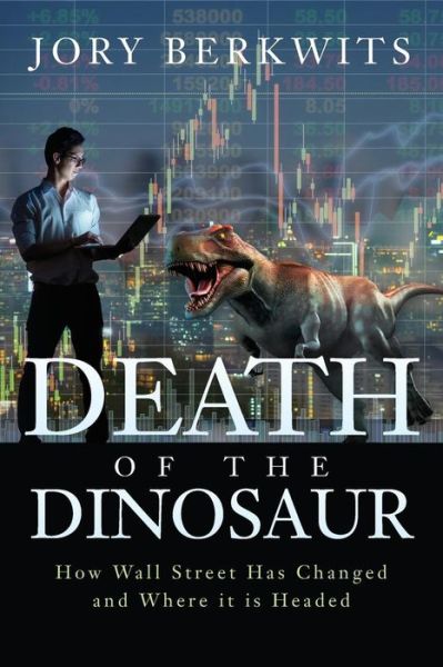 Cover for Jory Berkwits · Death of the Dinosaur (Paperback Book) (2018)