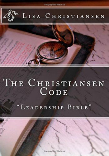 Cover for Lisa Christine Christiansen · The Christiansen Code: &quot;Leadership Bible&quot; (Paperback Book) (2014)