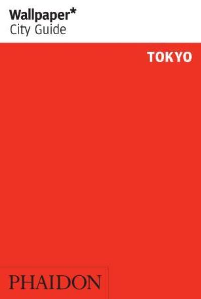 Cover for Wallpaper* · Wallpaper City Guide: Tokyo (Bog) (2013)