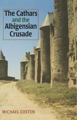 Cover for Michael Coston · The Cathars and the Albigensian Crusade (Paperback Book) (1997)