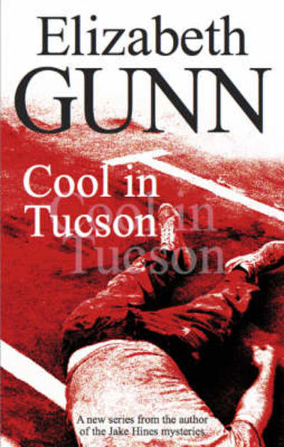 Cover for Elizabeth Gunn · Cool in Tucson (Hardcover Book) [Large type / large print edition] (2009)