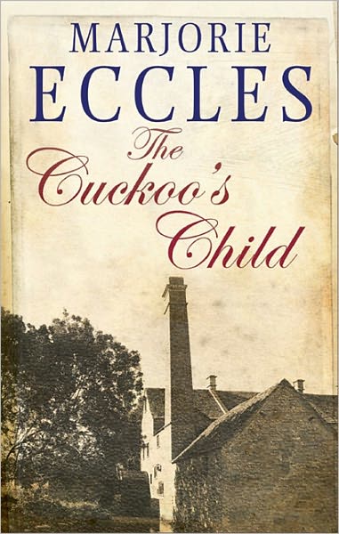 Cover for Marjorie Eccles · The Cuckoo's Child (Hardcover Book) (2011)