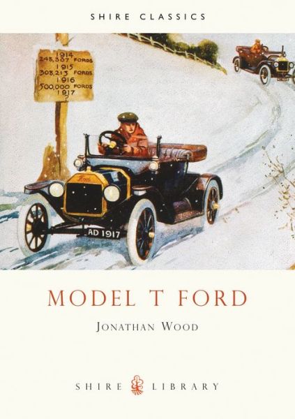 Cover for Jonathan Wood · The Model T Ford - Shire Library (Paperback Book) (2008)