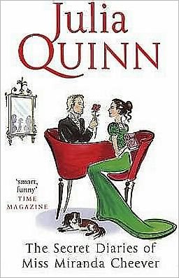 Cover for Julia Quinn · The Secret Diaries Of Miss Miranda Cheever (Paperback Book) (2007)