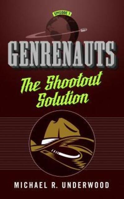 Cover for Michael Underwood · Genrenauts the Shootout Solution (Taschenbuch) (2015)