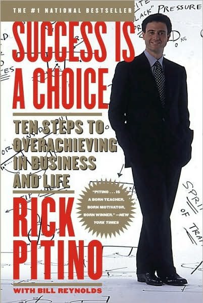 Success Is a Choice: Ten Steps to Overachieving in Business and Life - Rick Pitino - Böcker - Broadway Books (A Division of Bantam Dou - 9780767901321 - 2 mars 1998