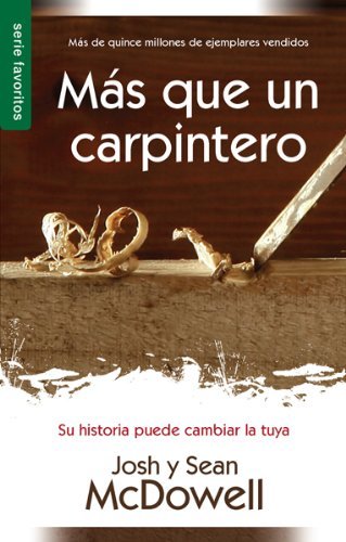 Cover for Josh Mcdowell · Más Que Un Carpintero/ Nueva Edición (Paperback Book) [Spanish edition] (2012)