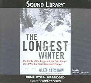 Cover for Alex Kershaw · The Longest Winter (CD) [Unabridged edition] (2005)