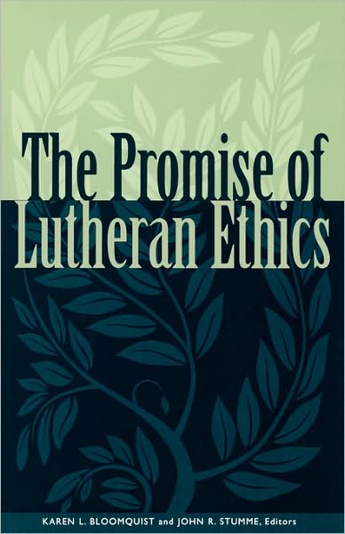 Cover for Karen L. Bloomquist · The Promise of Lutheran Ethics (Paperback Book) (1998)