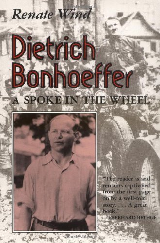 Cover for Renate Wind · Dietrich Bonhoeffer: A Spoke in the Wheel (Pocketbok) (1996)