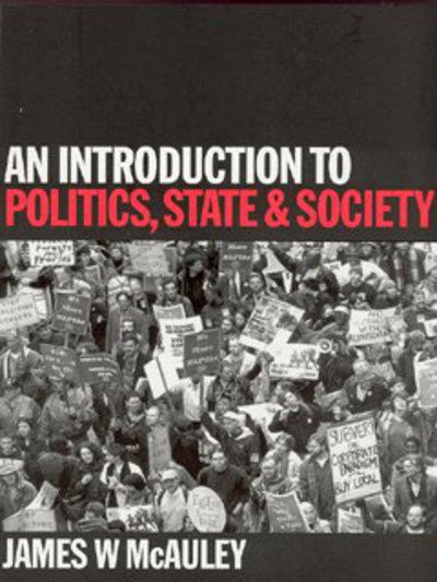 Cover for James McAuley · An Introduction to Politics, State and Society (Pocketbok) (2003)