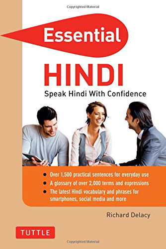 Cover for Richard Delacy · Essential Hindi: Speak Hindi with Confidence! (Hindi Phrasebook &amp; Dictionary) - Essential Phrasebook And Dictionary Series (Paperback Book) (2014)