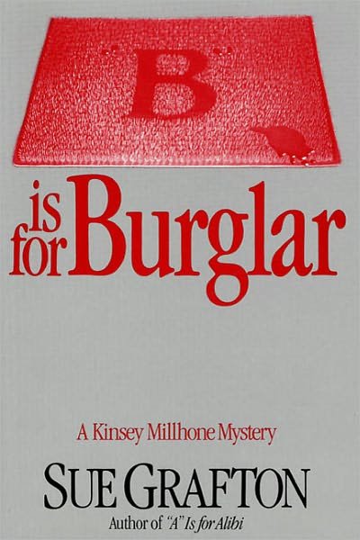 Cover for Sue Grafton · &quot;B&quot; is for Burglar (Kinsey Millhone Mysteries) (Hardcover bog) [First edition] (1985)