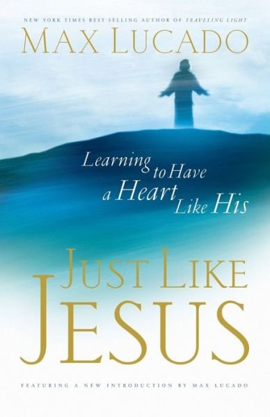 Cover for Max Lucado · Just Like Jesus (Paperback Book) (1998)