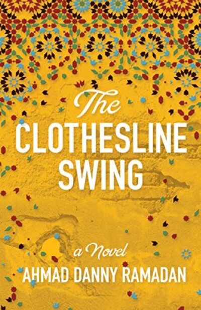 Cover for Ahmad Danny Ramadan · The Clothesline Swing (Paperback Book) (2017)